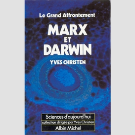 Marx et darwin, le grand affrontement