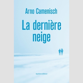 La dernière neige