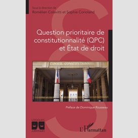 Question prioritaire de constitutionnalité (qpc) et etat de droit