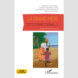 La grand-mère, cette femme éternelle