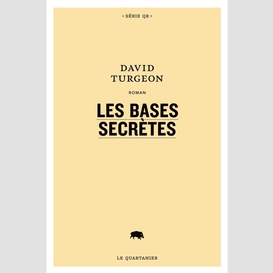 Les bases secrètes