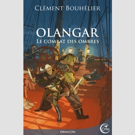 Olangar - le combat des ombres