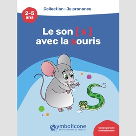 Je prononce le son [s] avec la souris