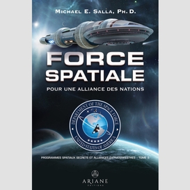 Programmes spatiaux secrets et alliances extraterrestres, tome 5