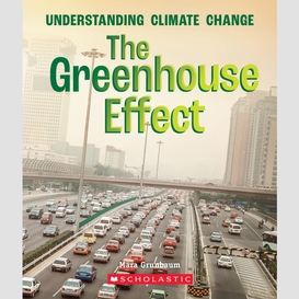 The greenhouse effect (a true book: understanding climate change)