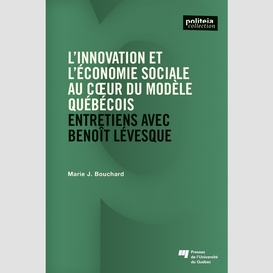 L' innovation et l'économie sociale au cœur du modèle québécois