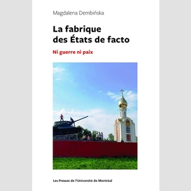 La fabrique des états de facto