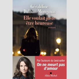 Elle voulait juste être heureuse