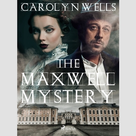 The maxwell mystery