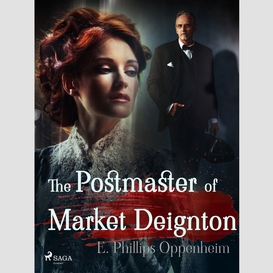 The postmaster of market deignton