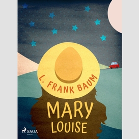 Mary louise