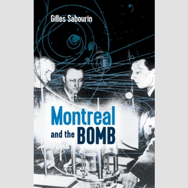 Montreal and the bomb