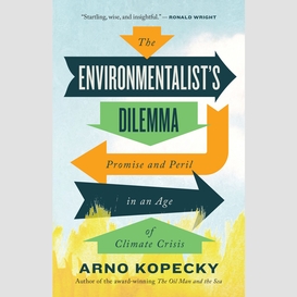 The environmentalist's dilemma