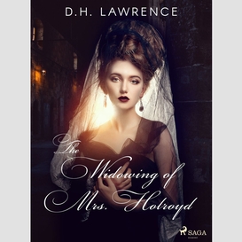 The widowing of mrs. holroyd