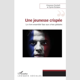 Une jeunesse crispée