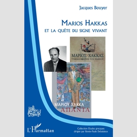 Marios hakkas et la quête du signe vivant