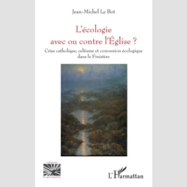 L'écologie avec ou contre l'eglise ?