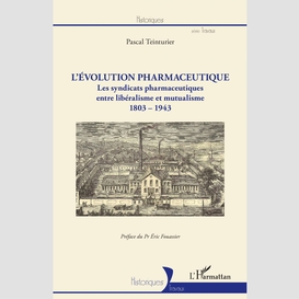 L'évolution pharmaceutique