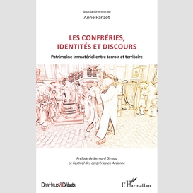 Les confréries, identités et discours