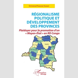 Régionalisme politique et développement des provinces