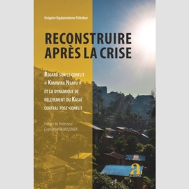 Reconstruire après la crise