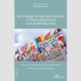 Dynamiques des relations internationales contemporaines