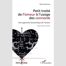 Petit traité de l'amour à l'usage des connards