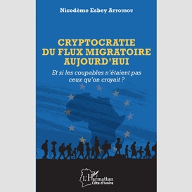 Cryptocratie du flux migratoire aujourd'hui