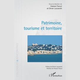 Patrimoine, tourisme et territoire