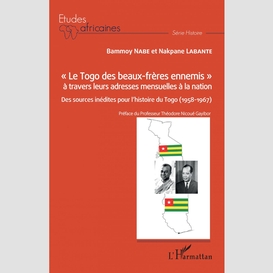 « le togo des beaux-frères ennemis » à travers leurs adresses mensuelles à la nation