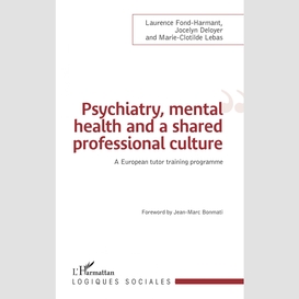 Psychiatry, mental health and a shared professional culture