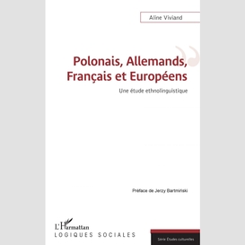 Polonais, allemands, français et européens