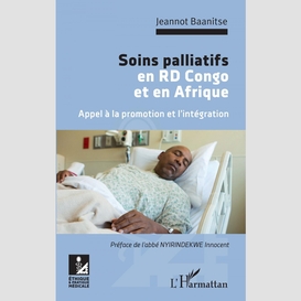Soins palliatifs en rd congo et en afrique. appel à la promotion et l'intégration