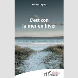 C'est con la mer en hiver