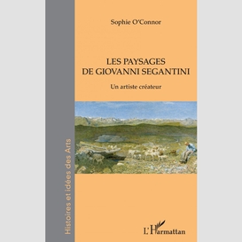 Les paysages de giovanni segantini