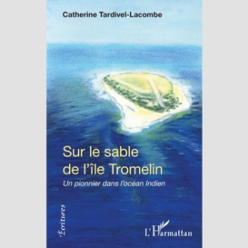 Sur le sable de l'île tromelin