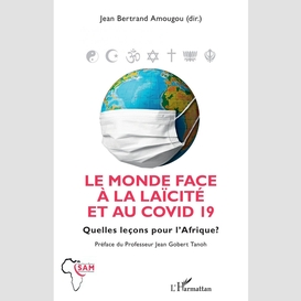 Le monde face à la laïcité et au covid 19