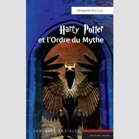 Harry potter et l'ordre du mythe