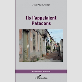 Ils l'appelaient patacons