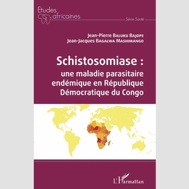 Schistosomiase : une maladie parasitaire endémique en république démocratique du congo
