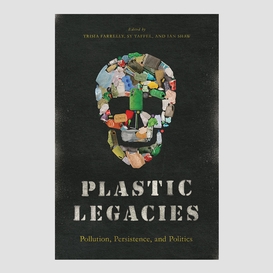 Plastic legacies