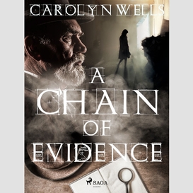 A chain of evidence
