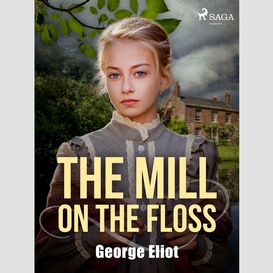 The mill on the floss