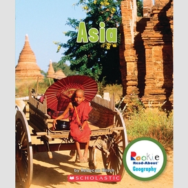 Asia (rookie read-about geography: continents)