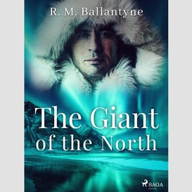 The giant of the north