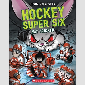 Hat tricked (hockey super six)