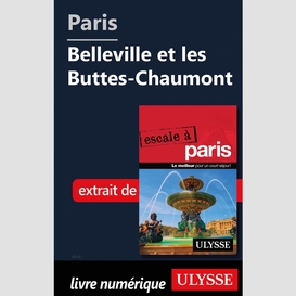 Paris - belleville et les buttes-chaumont
