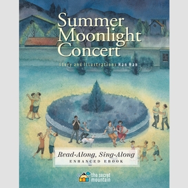 Summer moonlight concert (enhanced edition)