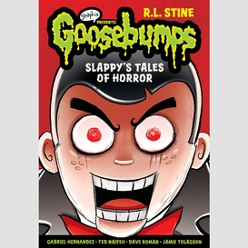 Slappy's tales of horror: a graphic novel (goosebumps graphix #4)