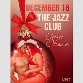 December 18: the jazz club – an erotic christmas calendar